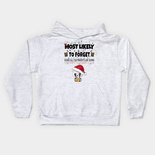 Most Likely To Organize All The Funny Christmas Presents Kids Hoodie by secretboxdesign